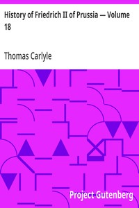 History of Friedrich II of Prussia — Volume 18 — Thomas Carlyle cover