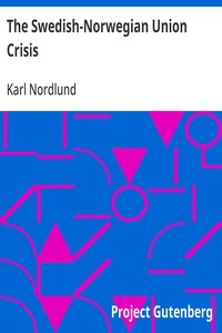 The Swedish-Norwegian Union Crisis: A History with Documents — Karl Nordlund cover