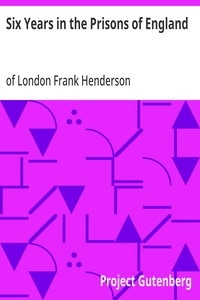 Six Years in the Prisons of England — Anonymous cover