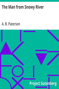 The Man from Snowy River — A. B. (Andrew Barton) Paterson cover