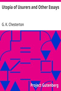 Utopia of Usurers and Other Essays — G. K. (Gilbert Keith) Chesterton cover