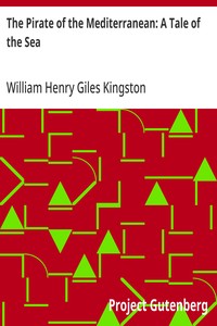 The Pirate of the Mediterranean: A Tale of the Sea — William Henry Giles Kingston cover