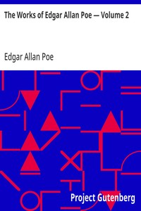 The Works of Edgar Allan Poe — Volume 2 — Edgar Allan Poe cover