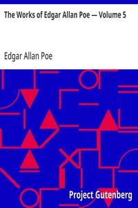 The Works of Edgar Allan Poe — Volume 5 — Edgar Allan Poe cover