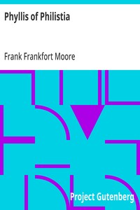 Phyllis of Philistia — Frank Frankfort Moore cover