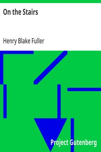 On the Stairs — Henry Blake Fuller cover