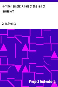 For the Temple: A Tale of the Fall of Jerusalem — G. A. (George Alfred) Henty cover