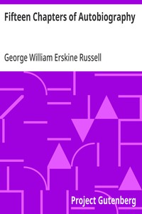 Fifteen Chapters of Autobiography — George William Erskine Russell cover