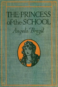 The Princess of the School — Angela Brazil cover