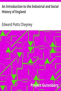 An Introduction to the Industrial and Social History of England — Edward Potts Cheyney cover