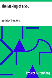 The Making of a Soul — Kathlyn Rhodes cover