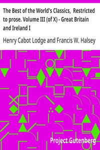 The Best of the World's Classics,  Restricted to prose. Volume III (of X) - Great Britain and Ireland I — Anonymous cover