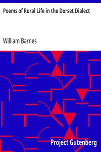 Poems of Rural Life in the Dorset Dialect — William Barnes cover