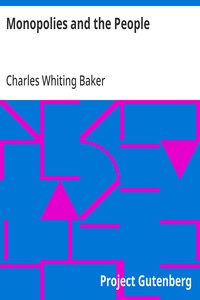 Monopolies and the People — Charles Whiting Baker cover