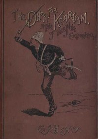 The Dash for Khartoum: A Tale of the Nile Expedition — G. A. (George Alfred) Henty cover
