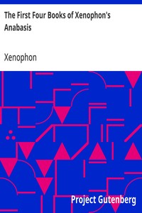 The First Four Books of Xenophon's Anabasis — Xenophon cover