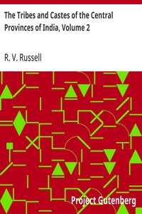 The Tribes and Castes of the Central Provinces of India, Volume 2 — R. V. (Robert Vane) Russell cover