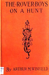 The Rover Boys on a Hunt; or, The Mysterious House in the Woods — Edward Stratemeyer cover