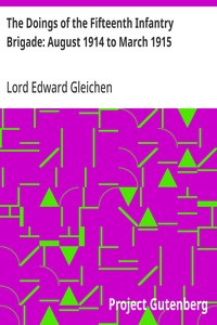 The Doings of the Fifteenth Infantry Brigade: August 1914 to March 1915 — Edward, Lord Gleichen cover