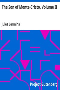 The Son of Monte-Cristo, Volume II — Jules Lermina cover