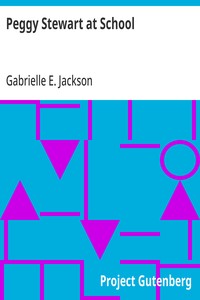 Peggy Stewart at School — Gabrielle E. (Gabrielle Emilie) Jackson cover
