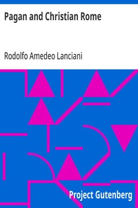Pagan and Christian Rome — Rodolfo Amedeo Lanciani cover