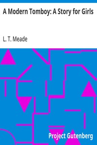 A Modern Tomboy: A Story for Girls — L. T. Meade cover