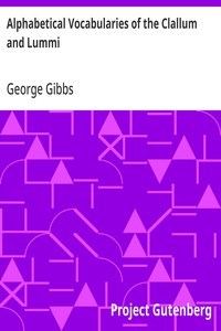 Alphabetical Vocabularies of the Clallum and Lummi — George Gibbs cover