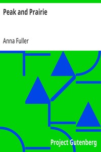 Peak and Prairie: From a Colorado Sketch-book — Anna Fuller cover