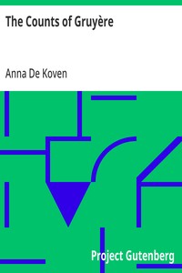 The Counts of Gruyère — Anna De Koven cover