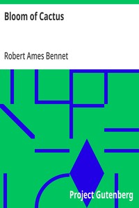 Bloom of Cactus — Robert Ames Bennet cover
