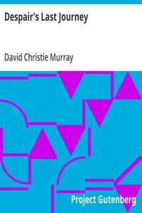 Despair's Last Journey — David Christie Murray cover
