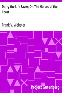 Darry the Life Saver; Or, The Heroes of the Coast — Frank V. Webster cover