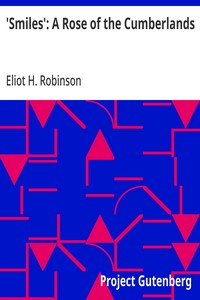 'Smiles': A Rose of the Cumberlands — Eliot H. (Eliot Harlow) Robinson cover