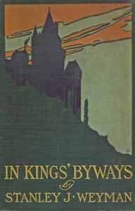 In Kings' Byways — Stanley John Weyman cover