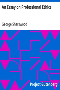 An Essay on Professional Ethics: Second Edition — George Sharswood cover