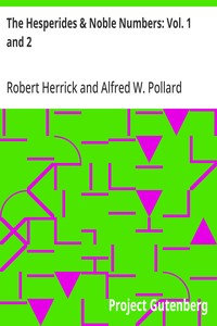 The Hesperides & Noble Numbers: Vol. 1 and 2 — Robert Herrick cover