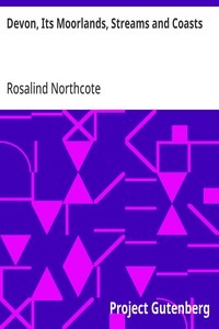 Devon, Its Moorlands, Streams and Coasts — Rosalind Northcote cover