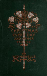 Christmas Every Day and Other Stories — William Dean Howells cover