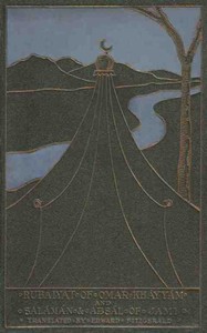 Rubáiyát of Omar Khayyám, and Salámán and Absál: Together with a Life of Edward Fitzgerald and an Essay on Persian Poetry by Ralph Waldo Emerson — Omar Khayyam cover