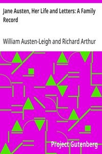 Jane Austen, Her Life and Letters: A Family Record — William Austen-Leigh cover