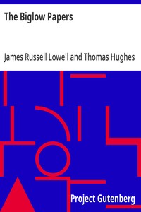 The Biglow Papers — James Russell Lowell cover