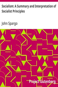 Socialism: A Summary and Interpretation of Socialist Principles — John Spargo cover