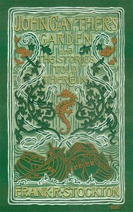 John Gayther's Garden and the Stories Told Therein — Frank R. Stockton cover