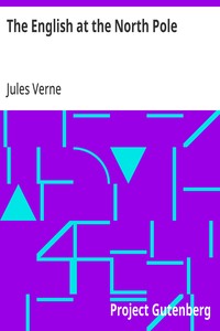 The English at the North Pole: Part I of the Adventures of Captain Hatteras — Jules Verne cover
