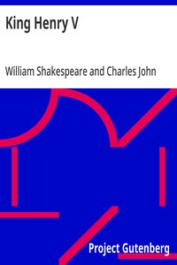 King Henry V: Arranged for Representation at the Princess's Theatre — William Shakespeare cover