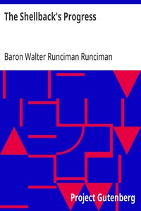 The Shellback's Progress: In the Nineteenth Century — Walter Runciman, Baron Runciman cover