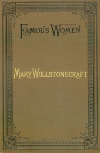 Mary Wollstonecraft — Elizabeth Robins Pennell cover