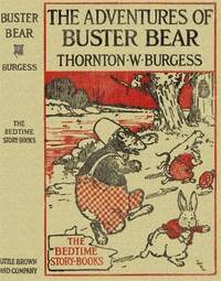 The Adventures of Buster Bear — Thornton W. (Thornton Waldo) Burgess cover
