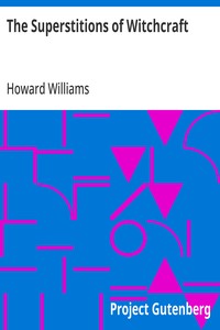 The Superstitions of Witchcraft — Howard Williams cover